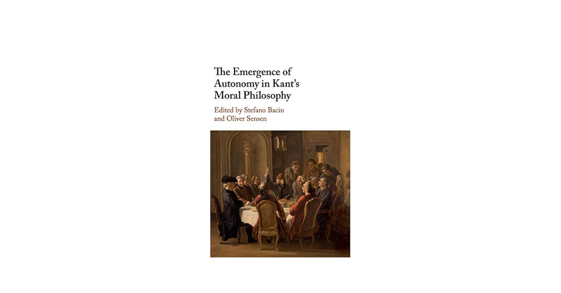 Amazon.co.jp: The Emergence of Autonomy in Kant's Moral